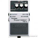 Boss NS-2 Noise Suppressor ลดราคาพิเศษ