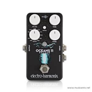 Electro-Harmonix Ocean 11 เอฟเฟคกีตาร์ราคาถูกสุด