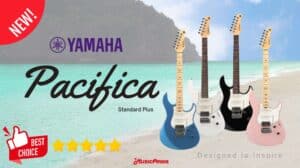 Yamaha Pacifica Standard Plus รุ่นใหม่ มีดีอะไร ทำไมถึงน่าซื้อ ?ราคาถูกสุด
