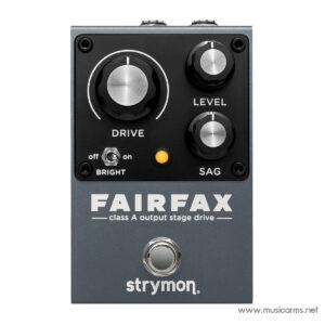 Strymon Fairfax Class A Output Stage Drive เอฟเฟคกีตาร์ราคาถูกสุด