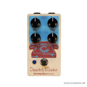 EarthQuaker Devices Dispatch Master V3 – CME Customราคาถูกสุด